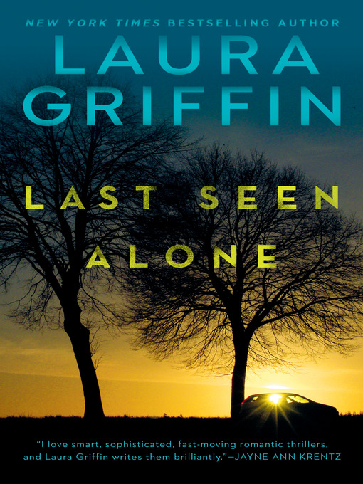 Title details for Last Seen Alone by Laura Griffin - Wait list